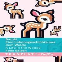 Felix Salten Bambi - Eine Lebensgeschichte aus dem Walde / A Life in the Woods: