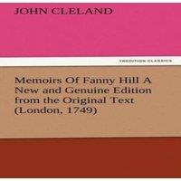 John Cleland Memoirs Of Fanny Hill A New & Genuine Edition from the Original