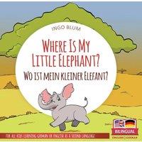 Ingo Blum Where Is My Little Elephant? - Wo ist mein kleiner Elefant?: