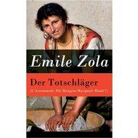 Emile Zola L'Assommoir: Die Rougon-Macquart Band 7 (Translated Copy)