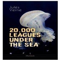 Jules Verne 20, 000 LEAGUES UNDER THE SEA (Illustrated): A Thrilling Saga of