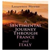 Laurence Sterne A Sentimental Journey Through France & Italy: Autobiographical