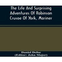 Daniel Defoe The Life & Surprising Adventures Of Robinson Crusoe Of York