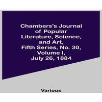 Various Chambers'S Journal Of Popular Literature, Science, & Art, Fifth