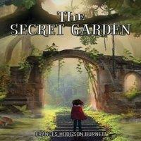 Frances Hodgson Burnett The Secret Garden: Little Kid Stumbles into a Mysterious Hidden