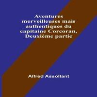 Alfred Assollant Aventures merveilleuses mais authentiques du capitaine Corcoran