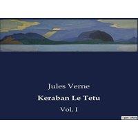 Jules Verne Keraban Le Tetu:Un voyage rocambolesque travers l'Empire