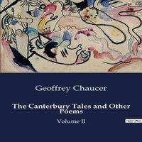 Geoffrey Chaucer The Canterbury Tales & Other Poems:A Journey Through Medieval