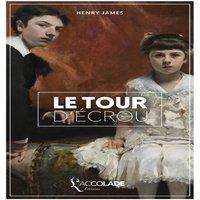 Henry James Le Tour d'crou: dition bilingue anglais/franais (+ lecture