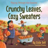 Essie Bell Playing Through the Seasons: Crunchy Leaves, Cozy Sweaters