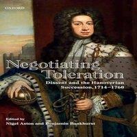 Oxford University Press Negotiating Toleration: Dissent & the Hanoverian Succession