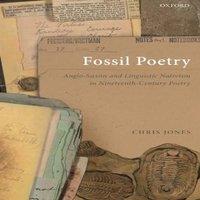 Chris Jones Fossil Poetry: Anglo-Saxon & Linguistic Nativism in