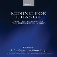 Oxford University Press Mining for Change: Natural Resources & Industry in Africa