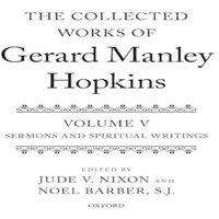 Oxford University Press Collected Works of Gerard Manley Hopkins: Volume V: Sermons and