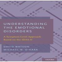 David Watson Understanding the Emotional Disorders: A Symptom-Level Approach