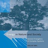 Vaclav Smil Energy in Nature & Society: General Energetics of Complex
