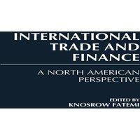 Khosrow Fatemi International Trade & Finance: A North American Perspective
