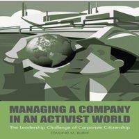 Edmund Burke Managing a Company in an Activist World: The Leadership Challenge