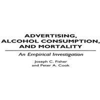Peter Cook Advertising, Alcohol Consumption, & Mortality: An Empirical