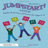 John Taylor Jumpstart Maths: Maths Activities & Games for Ages 5-14