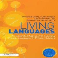 Catherine Watts Living Languages: An Integrated Approach to Teaching Foreign
