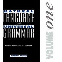 John Lyons Natural Language & Universal Grammar: Volume 1: Essays in