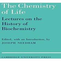 Robert Hill The Chemistry of Life: Eight Lectures on the History of