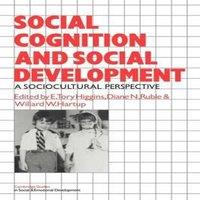 Chris Higgins Social Cognition & Social Development: A Sociocultural