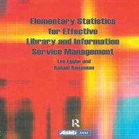 Leo Egghe Elementary Statistics for Effective Library & Information