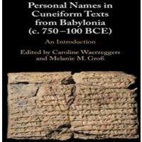 Cambridge University Press Personal Names in Cuneiform Texts from Babylonia (c. 750-100 BCE)