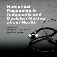 Cambridge University Press Numerical Reasoning in Judgments & Decision Making about Health