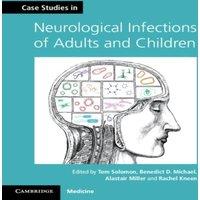 Cambridge University Press Case Studies in Neurological Infections of Adults & Children