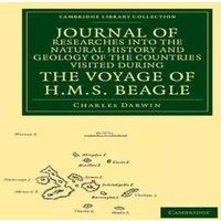 Charles Darwin Journal of Researches Into the Natural History & Geology of the