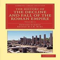 Edward Gibbon The History of the Decline & Fall of the Roman Empire - Volume 4