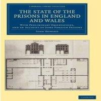 John Howard The State of the Prisons in England & Wales: With Preliminary