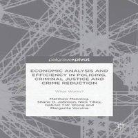 Matthew Manning Economic Analysis & Efficiency in Policing, Criminal Justice and