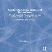 David Jones Understanding Criminal Behaviour: Psychosocial Perspectives on