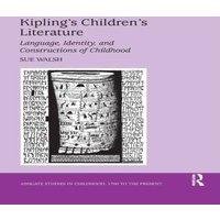 Sue Walsh Kipling's Children's Literature: Language, Identity, and