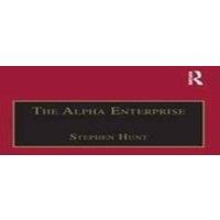 Stephen Hunt The Alpha Enterprise: Evangelism in a Post-Christian Era Paperback