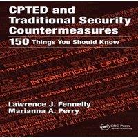 Lawrence Fennelly CPTED & Traditional Security Countermeasures : 150 Things You