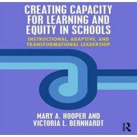 Mary Hooper Creating Capacity for Learning & Equity in Schools: