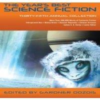 Gardner Dozois Year's Best Science Fiction: Thirty-Fifth Annual Collection