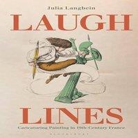Julia Langbein Laugh Lines: Caricaturing Painting in Nineteenth-Century France