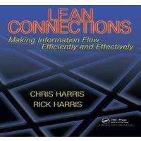 Chris Harris Lean Connections: Making Information Flow Efficiently and