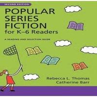 Rebecca Thomas Popular Series Fiction for K"6 Readers: A Reading and
