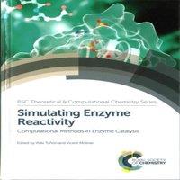 Royal Society of Chemistry Simulating Enzyme Reactivity : Computational Methods in Enzyme