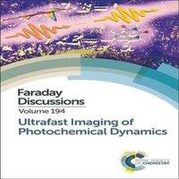 Royal Society of Chemistry Ultrafast Imaging of Photochemical Dynamics : Faraday Discussion