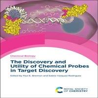 Royal Society of Chemistry Discovery & Utility of Chemical Probes in Target Discovery