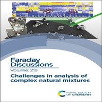 Royal Society of Chemistry Challenges in Analysis of Complex Natural Mixtures : Faraday