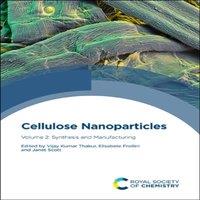 Royal Society of Chemistry Cellulose Nanoparticles : Volume 2: Synthesis & Manufacturing